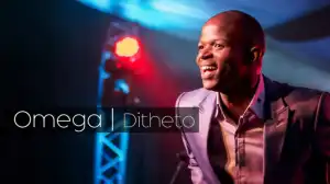 Omega Khunou - Ditheto